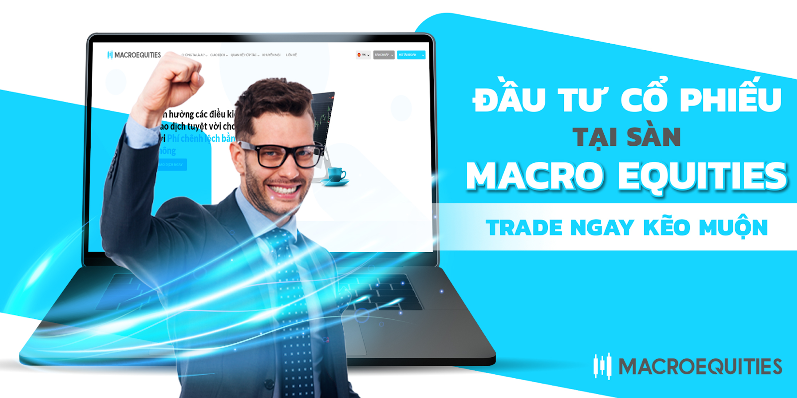 dau-tu-co-phieu-tai-san-macro-equities-trade-ngay-keo-muon-1